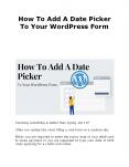 How To Add A Date Picker To Your WordPress Form PowerPoint PPT Presentation