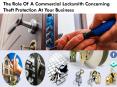 The Role Of A Commercial Locksmith Concerning Theft Protection At Your Business PowerPoint PPT Presentation