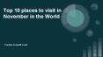 Top 10 places to visit in  November in the World: Freddie Andalaft Joost PowerPoint PPT Presentation