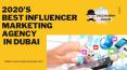 2020’s Best Influencer Marketing Agency In Dubai PowerPoint PPT Presentation