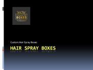 Hair Spray Boxes