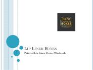 Lip Liner Boxes