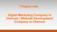 Digital Marketing Company in Chennai - Website Development Company in Chennai - TTDigitals PowerPoint PPT Presentation