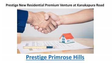 Prestige Primrose Hills New Property in Bangalore