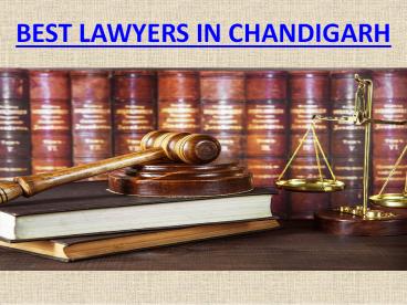 Best Lawyers in Chandigarh