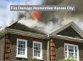 Fire damage restoration Kansas City PowerPoint PPT Presentation