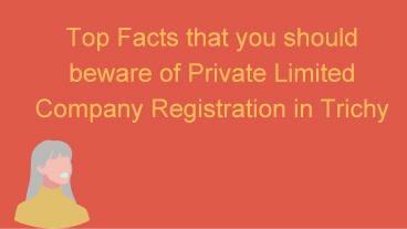 Pvt Ltd Company Registration in Trichy- Some important Factors | Smartauditor