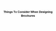 Things to Consider When Designing Brochures