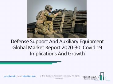 Defense Support and Auxiliary Equipment Market Overview and Forecast To 2030
