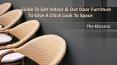 Guide To Get Indoor & Out Door Furniture To Give A Chick Look To Space PowerPoint PPT Presentation