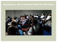 Importance Of Continued Medical Education