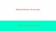 Modular Kitchen / Accessories