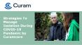Strategies To Manage Isolation During COVID-19 Pandemic by Curamcare PowerPoint PPT Presentation