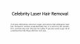 Alyssa Milano Laser Hair Removal PowerPoint PPT Presentation