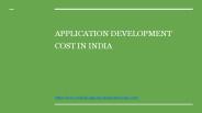APPLICATION DEVELOPMENT COST IN INDIA