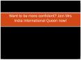 Want to be more confident? Join Mrs India International Queen now! PowerPoint PPT Presentation