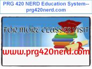 PRG 420 NERD Education System--prg420nerd.com