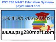 PSY 280 MART Education System--psy280mart.com