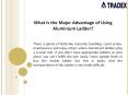 What is the Major Advantage of Using Aluminium Ladder PowerPoint PPT Presentation