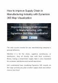 How to improve Supply Chain in Manufacturing Industry with Dynamics 365 Map Visualization PowerPoint PPT Presentation