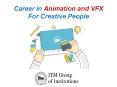 Career For Creative Professionals in VFX Animation PowerPoint PPT Presentation