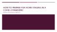 How To Prepare For Home Staging In A COVID-19 Pandemic PowerPoint PPT Presentation
