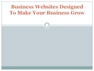 Business Websites Designed To Make Your Business Grow
