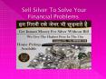 Sell silver to solve your financial problems