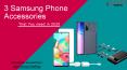 3 Samsung Phone Accessories That You need in 2020 PowerPoint PPT Presentation