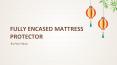 Fully encased mattress protector PowerPoint PPT Presentation