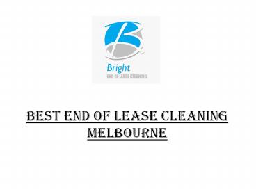 Best End of Lease Cleaning Service in Melbourne