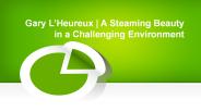 Gary Lheureux | A Steaming Beauty in a Challenging Environment