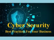 Cyber Security Best Practices For Your Business