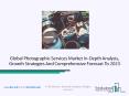 Photographic Services Market Growing Popularity And Futuristic Trends 2020-23 PowerPoint PPT Presentation