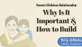 Parent Children Relationship Why Is It Important and How to Build It PowerPoint PPT Presentation