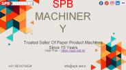 Paper Cup Machine Supplier’s in India