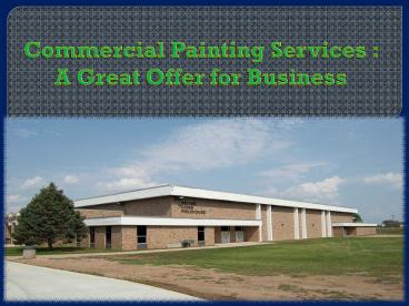 Commercial Painting Services : A Great Offer for Business