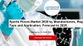 Sports Floors Market 2020 by Manufacturers, Regions, Type and Application, Forecast to 2025 PowerPoint PPT Presentation