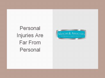 Personal Injuries Are Far From Personal