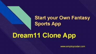 Dream11 Clone App - Start your own Fantasy Sports App