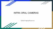 INTRA ORAL CAMERAS