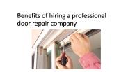 Benefits of Hiring Professional door repair campany