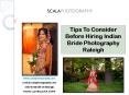Tips to consider before hiring Indian bride photography Raleigh PowerPoint PPT Presentation