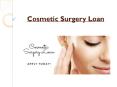How Women Are Changing Perspective With Cosmetic Surgery Loan PowerPoint PPT Presentation