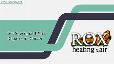 Get Specialist HVAC Repairs in Denver