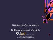 Pittsburgh Car Accident Settlements And Verdicts