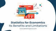 Statistics for Economics: Its Benefits and Limitations