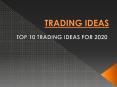 Top 10 Trading Ideas for 2020 - Platinum Trading Academy PowerPoint PPT Presentation