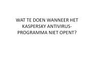 WAT TE DOEN WANNEER HET KASPERSKY ANTIVIRUS-PROGRAMMA NIET OPENT?