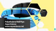 Polyethylene Well Pipe - Aqua Science